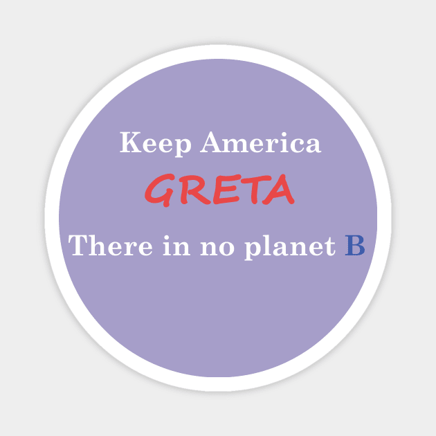 GRETA THUNBERG planet b Magnet by Yaman